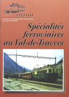 Spécialités ferroviaires au Val-de-Travers