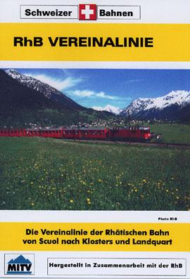 RhB  Vereinalinie : Scuol - Davos / Klosters - Landquart